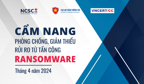 Cẩm nang phòng chống, giảm thiểu rủi ro từ tấn công Ransomware